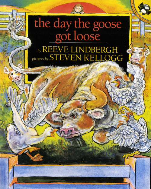 The Day the Goose Got Loose by Reeve Lindbergh, Steven Kellogg, 9780140553376