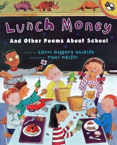 Lunch Money (And Other Poems About School) by Carol Diggory Shields, 9780140558906