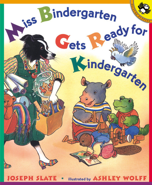 Miss Bindergarten Gets Ready for Kindergarten by Joseph Slate, Ashley Wolff, 9780140562736