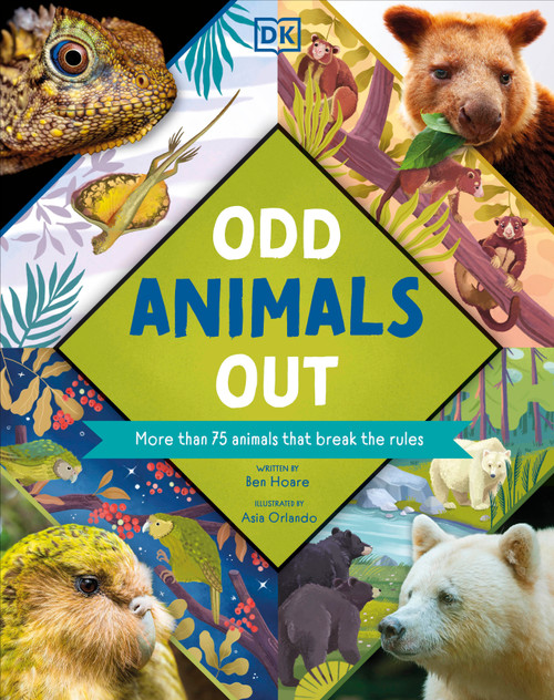 Odd Animals Out (More than 75 Animals that Break the Rules) by Ben Hoare, Asia Orlando, 9780744099218