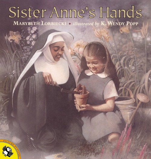 Sister Anne's Hands by Marybeth Lorbiecki, Wendy Popp, 9780140565348