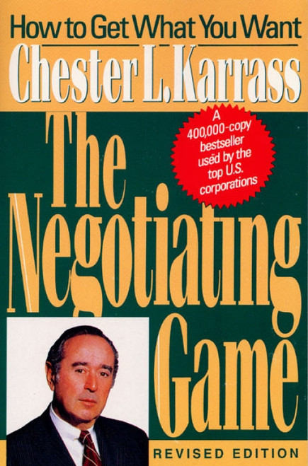 Negotiating Game Rev by Chester L. Karrass, 9780887307096