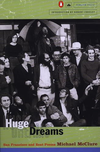Huge Dreams (San Francisco and Beat Poems) by Michael McClure, 9780140589177