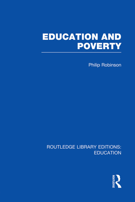 Education and Poverty (RLE Edu L) - 9780415752930 by Philip Robinson, 9780415752930