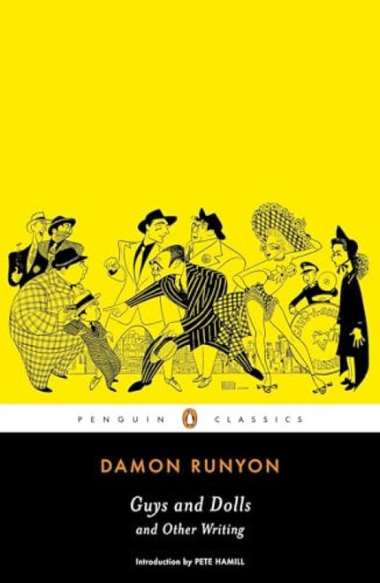 Guys and Dolls and Other Writings by Damon Runyon, Pete Hamill, Daniel R. Schwarz, 9780141186726
