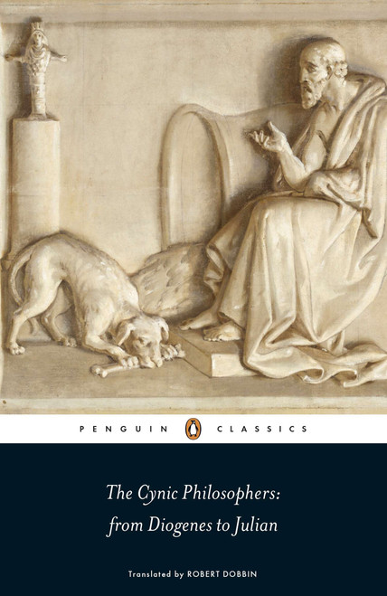 The Cynic Philosophers (From Diogenes to Julian) by Various, Robert Dobbin, Robert Dobbin, 9780141192222