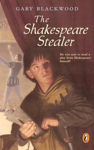 The Shakespeare Stealer by Gary Blackwood, 9780141305950