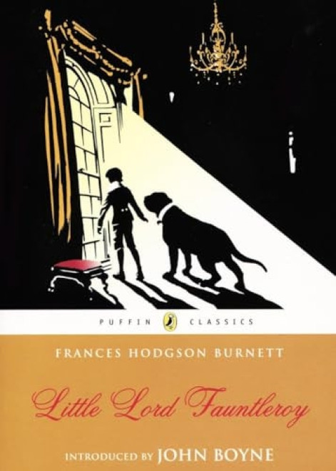 Little Lord Fauntleroy - 9780141330143 by Frances Hodgson Burnett, John Boyne