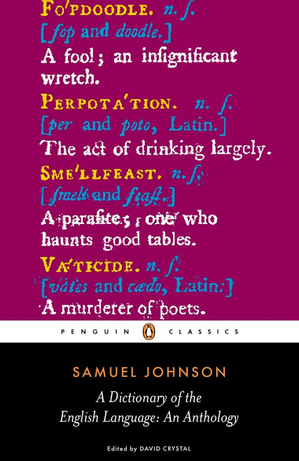 A Dictionary of the English Language (An Anthology) by Samuel Johnson, David Crystal, 9780141441573