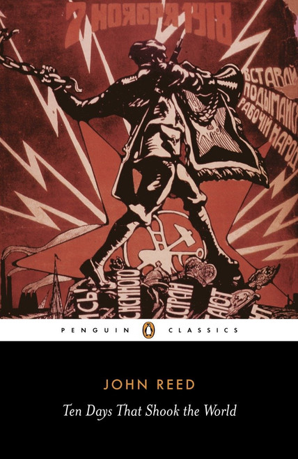 Ten days that Shook the World by John Reed, Vladimir Ilyich Lenin, A. J. P. Taylor, 9780141442129