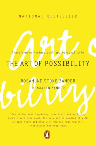 The Art of Possibility (Transforming Professional and Personal Life) by Rosamund Stone Zander, Benjamin Zander, 9780142001103