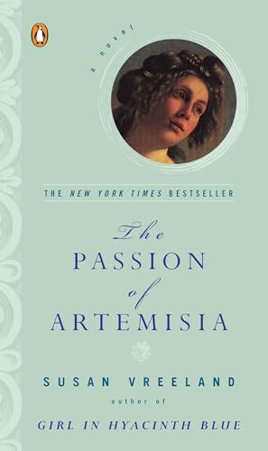The Passion of Artemisia (A Novel) by Susan Vreeland, 9780142001820