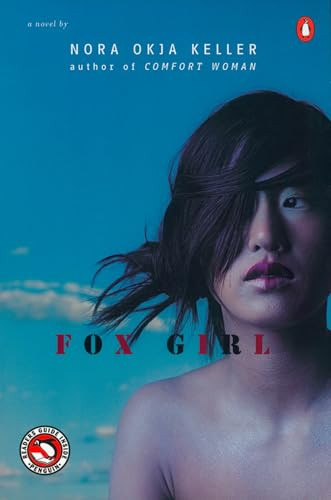 Fox Girl by Nora Okja Keller, 9780142001967