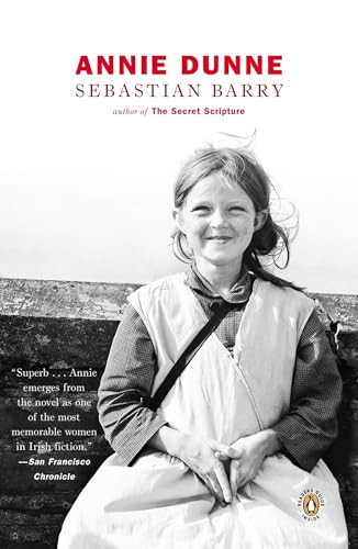 Annie Dunne by Sebastian Barry, 9780142002872