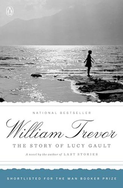 The Story of Lucy Gault (A Novel) by William Trevor, 9780142003312