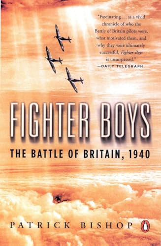 Fighter Boys (The Battle of Britain, 1940) by Patrick Bishop, 9780142004661