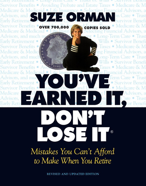 You've Earned It, Don't Lose It (Mistakes You Can't Afford to Make When You Retire) by Suze Orman, Linda Mead, 9781557043160