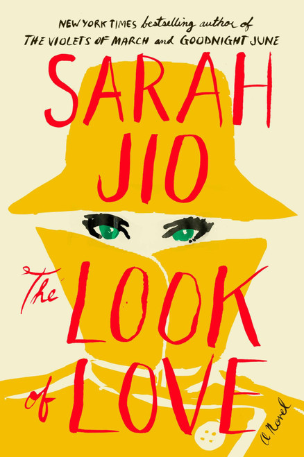The Look of Love (A Novel) by Sarah Jio, 9780142180532