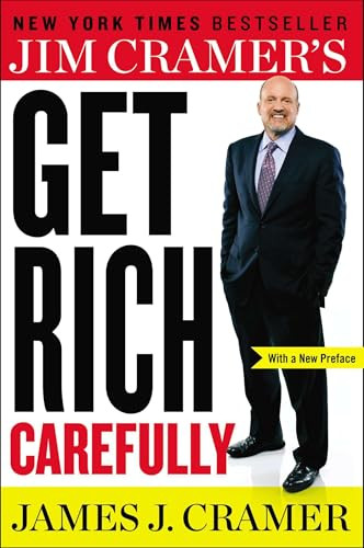 Jim Cramer's Get Rich Carefully by James J. Cramer, 9780142181386