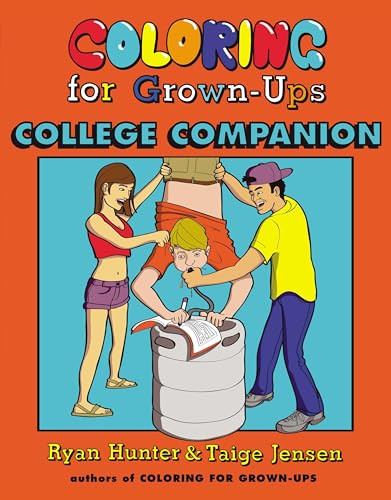 Coloring for Grown-Ups College Companion by Ryan Hunter, Taige Jensen, 9780142181416
