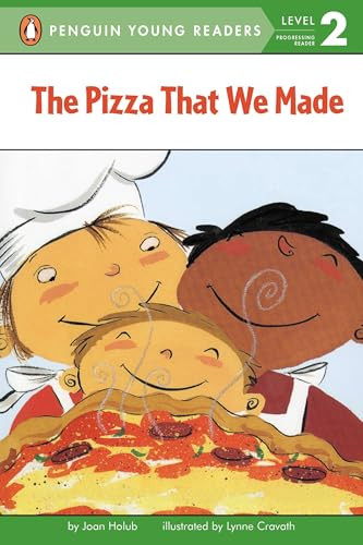 The Pizza That We Made by Joan Holub, Lynne Avril Cravath, 9780142300190
