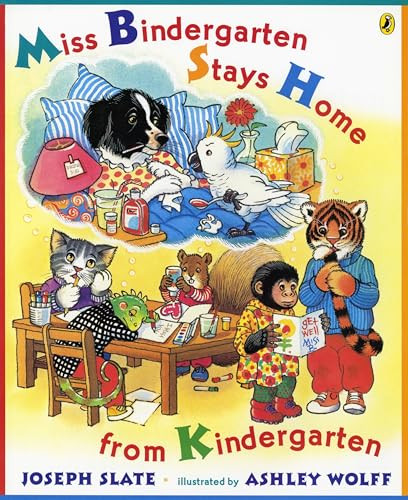Miss Bindergarten Stays Home From Kindergarten by Joseph Slate, Ashley Wolff, 9780142301272