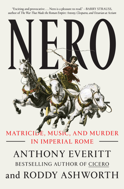 Nero (Matricide, Music, and Murder in Imperial Rome) - 9780593133217 by Anthony Everitt, Roddy Ashworth, 9780593133217