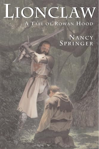 Lionclaw (A Tale of Rowan Hood) by Nancy Springer, 9780142400531