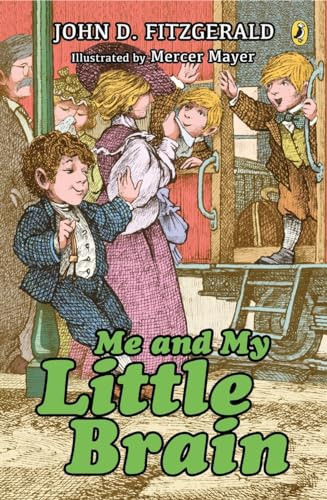 Me and My Little Brain by John D. Fitzgerald, Mercer Mayer, 9780142400647