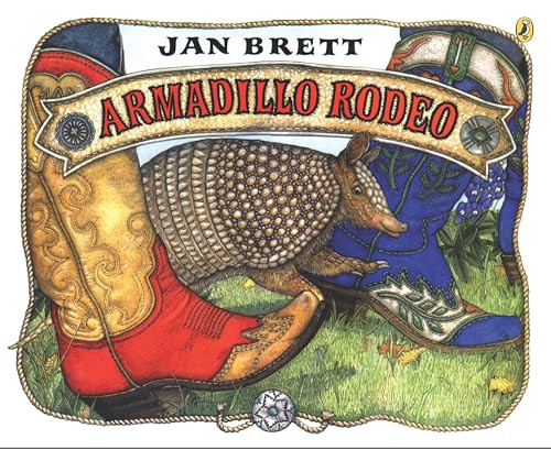 Armadillo Rodeo by Jan Brett, Jan Brett, 9780142401255