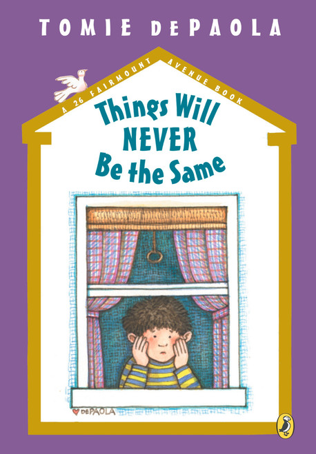 Things Will Never Be the Same by Tomie dePaola, 9780142401552