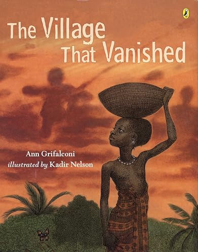 The Village that Vanished by Kadir Nelson, 9780142401903