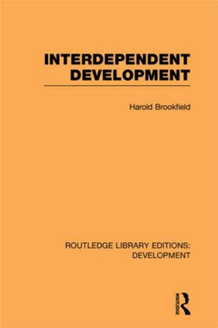 Interdependent Development by Harold Brookfield, 9780415845205