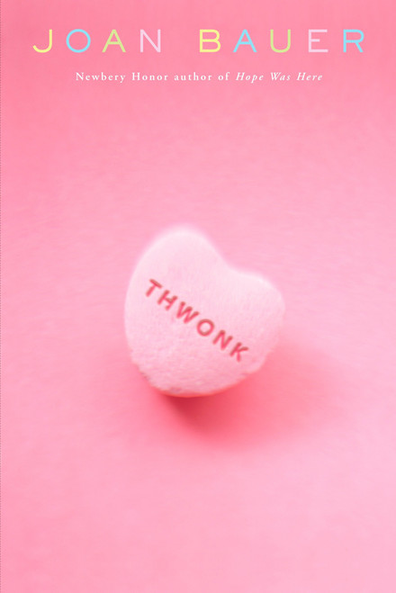Thwonk by Joan Bauer, 9780142404294