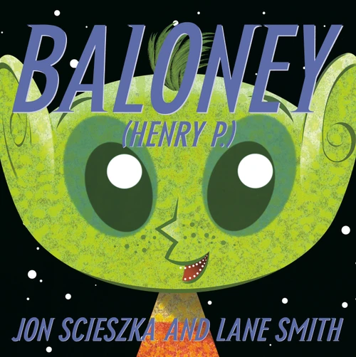 Baloney (Henry P.) by Jon Scieszka, Lane Smith, 9780142404300