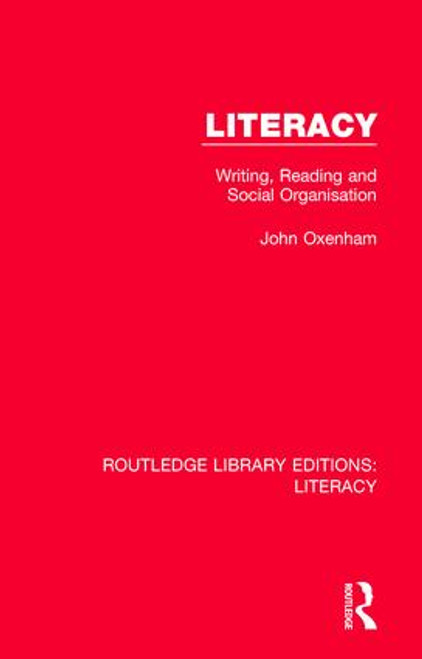 Literacy (Writing, Reading and Social Organisation) - 9780815373711 by John Oxenham, 9780815373711