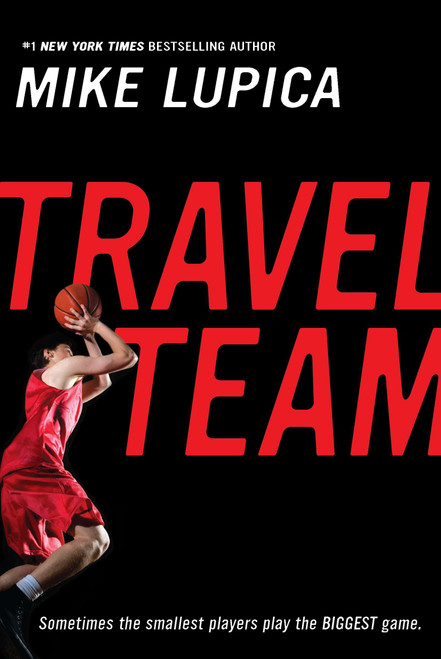 Travel Team by Mike Lupica, 9780142404621