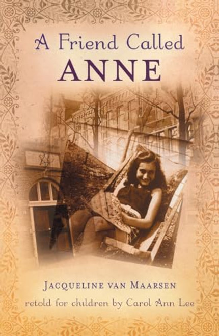 A Friend Called Anne by Jacqueline van Maarsen, Carol Ann Lee, 9780142407196