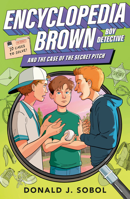 Encyclopedia Brown and the Case of the Secret Pitch by Donald J. Sobol, 9780142408896