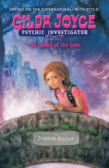 Gilda Joyce: the Ladies of the Lake by Jennifer Allison, 9780142409077