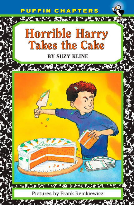 Horrible Harry Takes the Cake by Suzy Kline, Frank Remkiewicz, 9780142409398