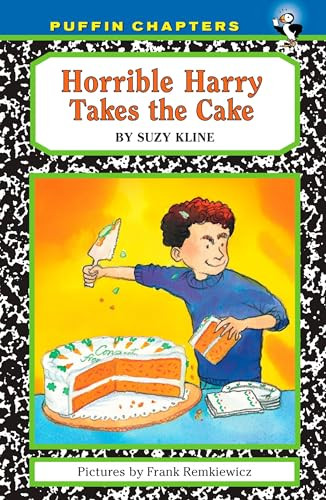 Horrible Harry Takes the Cake by Suzy Kline, Frank Remkiewicz, 9780142409398