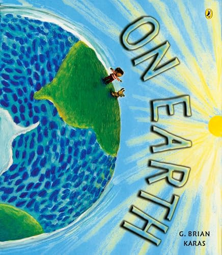On Earth by G. Brian Karas, 9780142410639