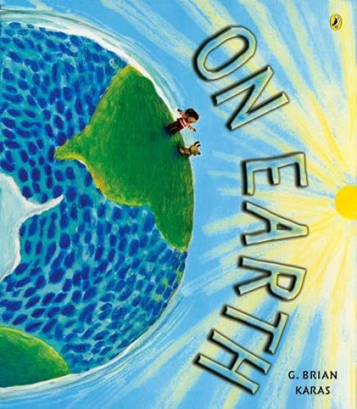 On Earth by G. Brian Karas, 9780142410639