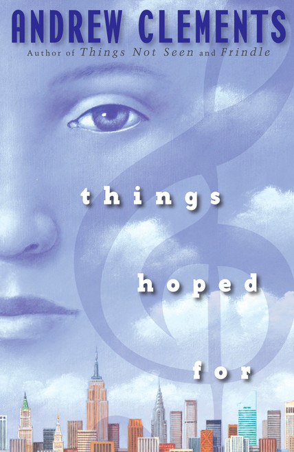 Things Hoped For by Andrew Clements, 9780142410738