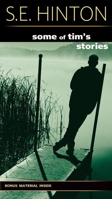 Some of Tim's Stories by S. E. Hinton, 9780142411957