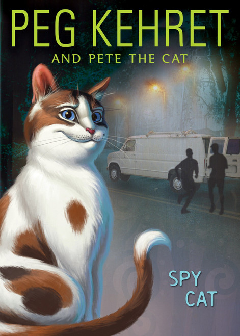 Spy Cat by Peg Kehret, Pete the Cat, 9780142412190