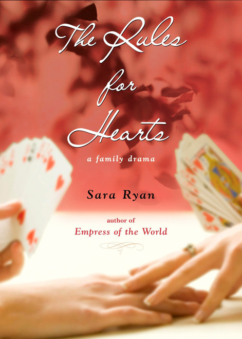 Rules for Hearts by Sara Ryan, 9780142412374