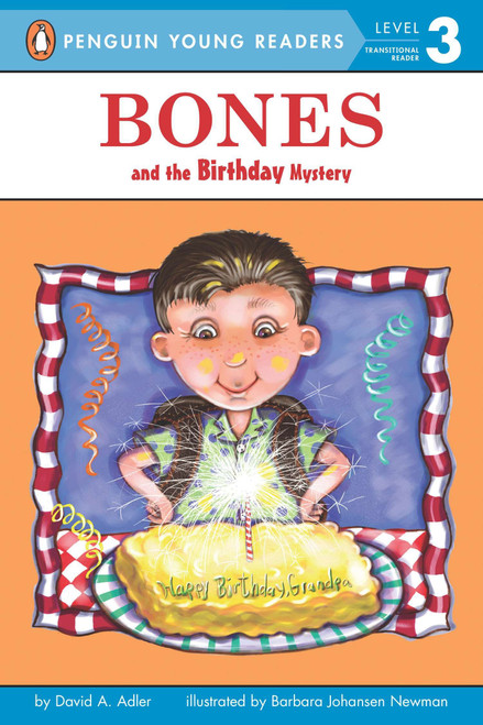 Bones and the Birthday Mystery by David A. Adler, Barbara Newman, 9780142414323