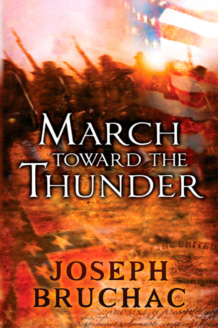 March Toward the Thunder by Joseph Bruchac, 9780142414460